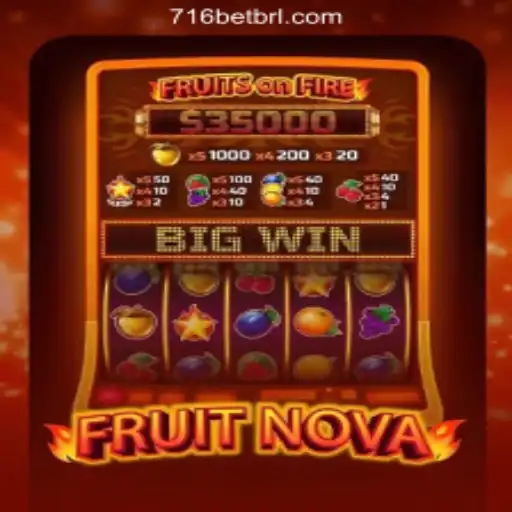 Discover the Exciting World of FruitNova at 716bet.com: The Premier Online Casino in Brazil