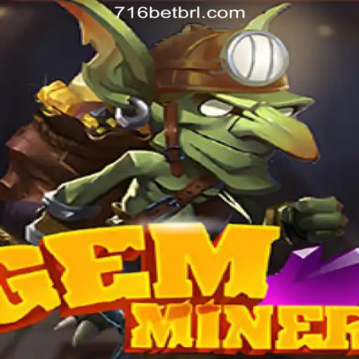 Exploring the Thrills of GemMiner and 716bet.com Online Cassino Brasil #1